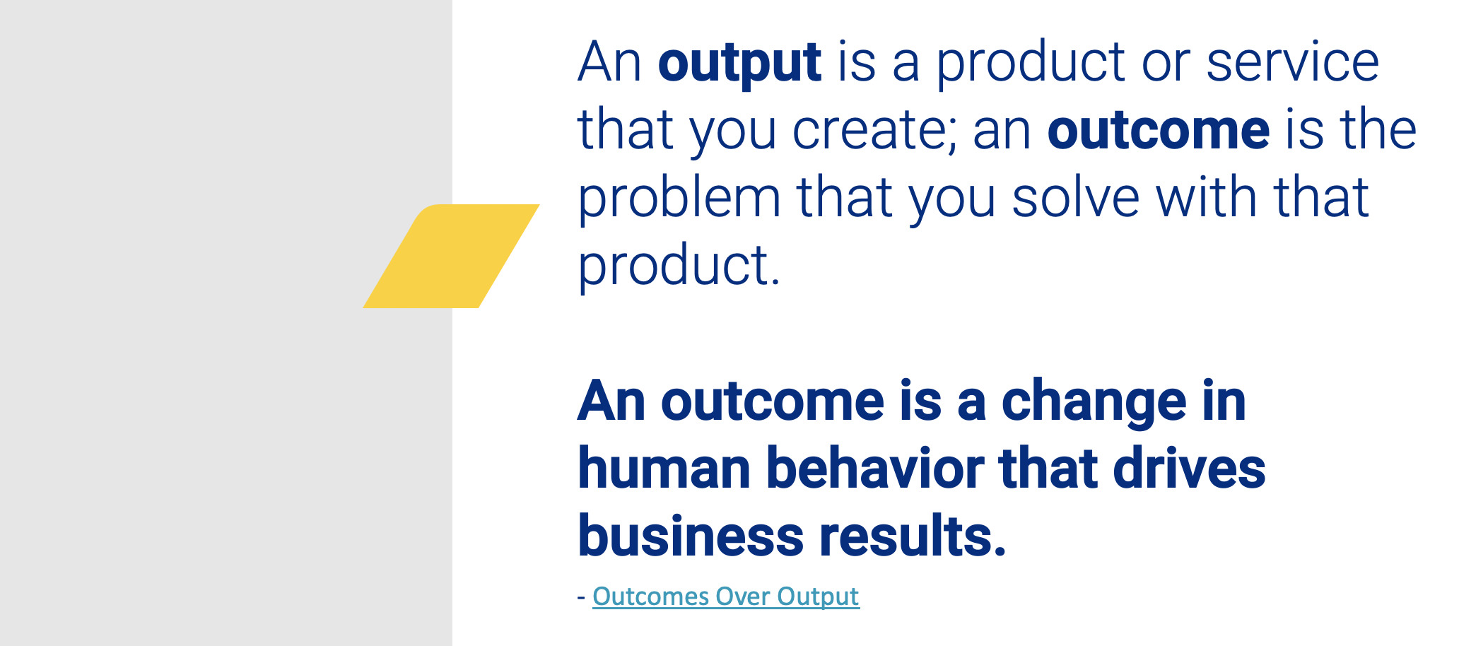 Outcomes over output